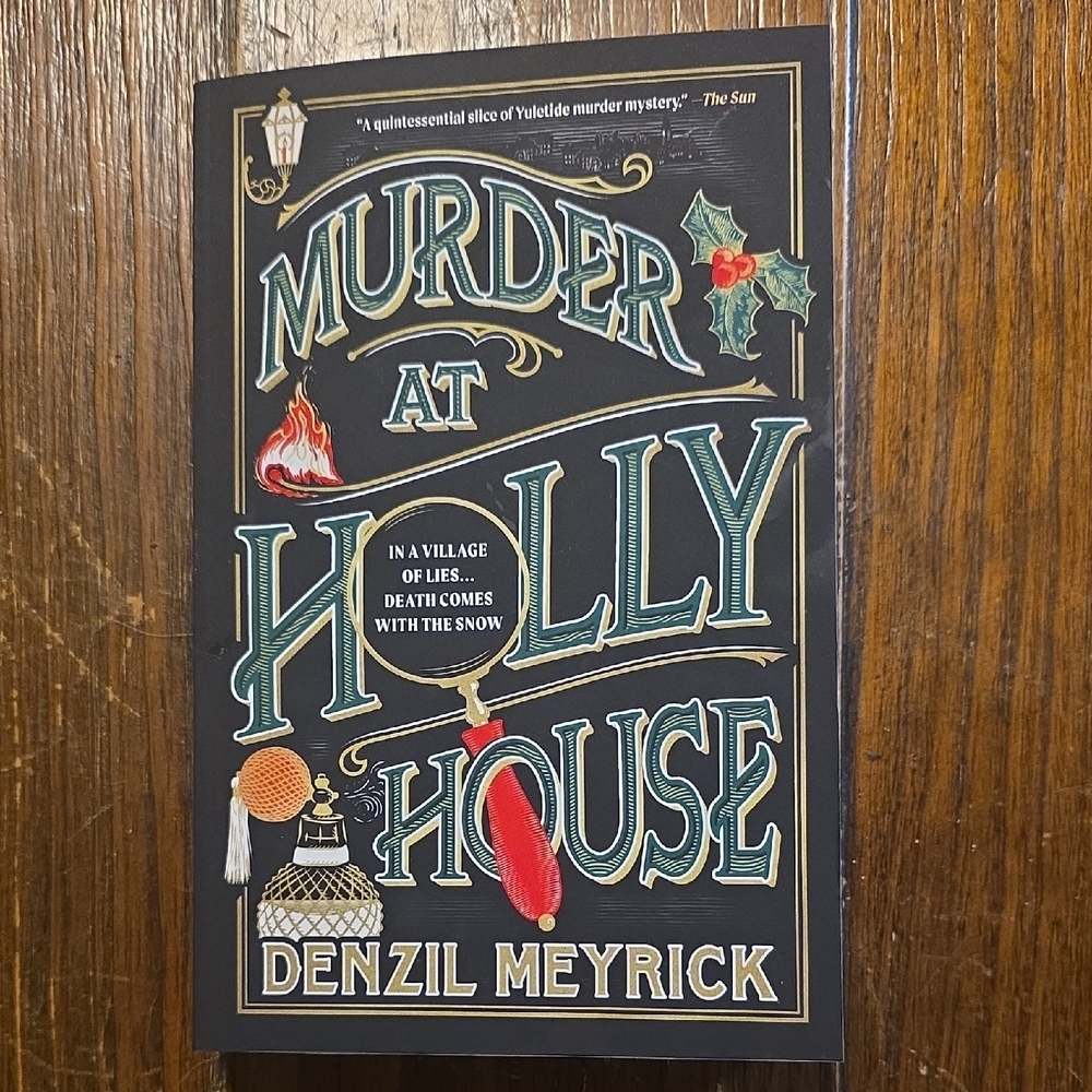 Murder at Holly House by Denzil Meyrick - Black Cover with Teal & Red Accents